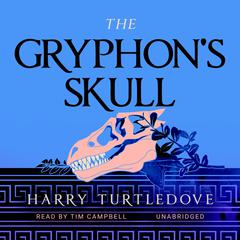 The Gryphon's Skull by Harry Turtledove audiobook