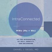 IntraConnected by  Daniel J. Siegel MD audiobook
