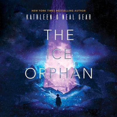 The Ice Orphan by Kathleen O'Neal Gear audiobook
