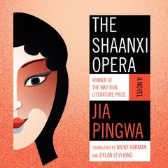 The Shaanxi Opera by Jia Pingwa audiobook