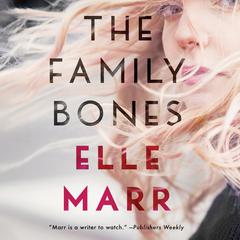 The Family Bones by Elle Marr audiobook