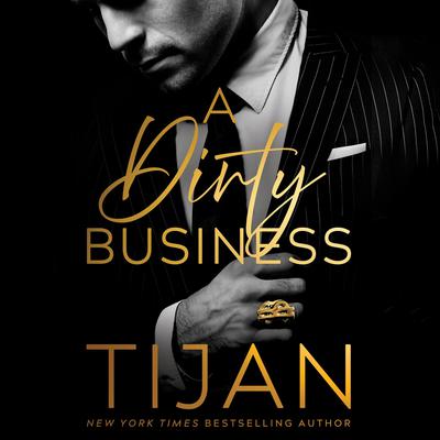 A Dirty Business by Tijan audiobook