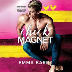 Chick Magnet by Emma Barry audiobook