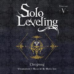Solo Leveling, Vol. 5 by Chugong  audiobook