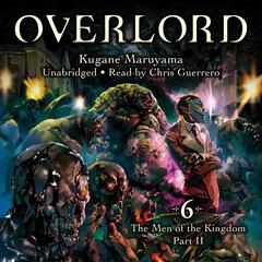 Overlord, Vol. 6 by Kugane Maruyama audiobook
