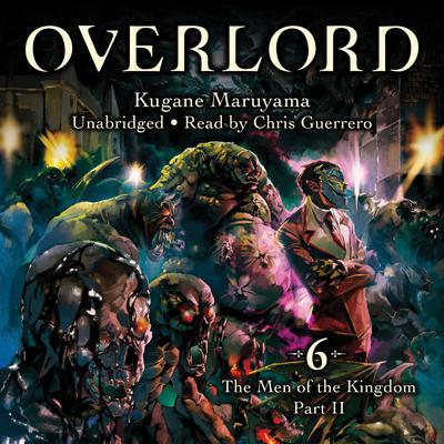 Overlord, Vol. 6 by Kugane Maruyama audiobook
