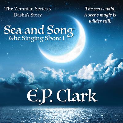 The Singing Shore I by E.P. Clark audiobook