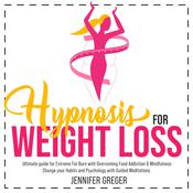 Hypnosis for Weight Loss by  Jennifer Greger audiobook