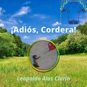 ¡Adiós, Cordera! by  Leopoldo Alas Clarín audiobook