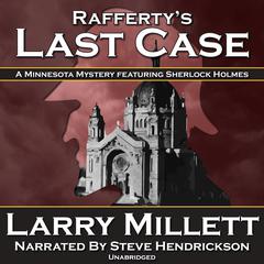 Rafferty's Last Case by Larry Millett audiobook