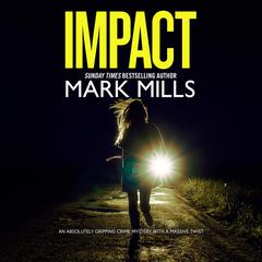 Impact by Mark Mills audiobook