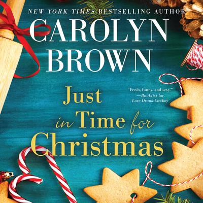 Just in Time for Christmas by Carolyn Brown audiobook