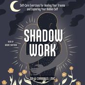 Shadow Work by  Jor-El Caraballo audiobook