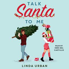 Talk Santa to Me by Linda Urban audiobook