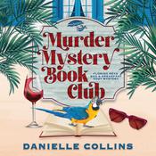 Murder Mystery Book Club by  Danielle Collins audiobook
