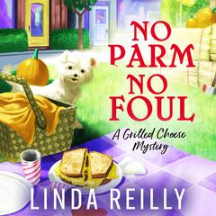 No Parm No Foul by Linda Reilly audiobook