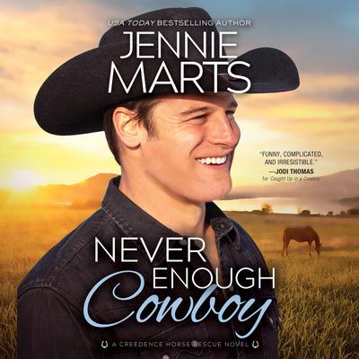Never Enough Cowboy by Jennie Marts audiobook