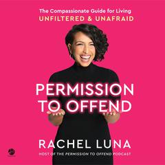 Permission to Offend by Rachel Luna audiobook