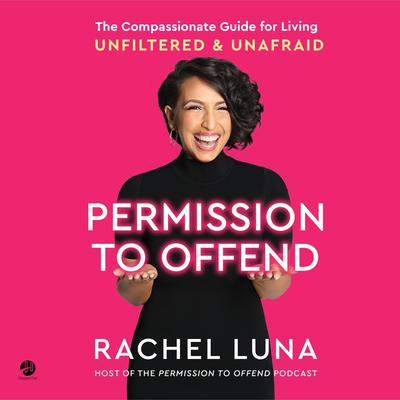 Permission to Offend by Rachel Luna audiobook