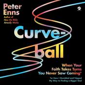 Curveball by  Peter Enns audiobook