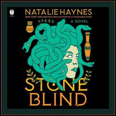 Stone Blind by Natalie Haynes audiobook