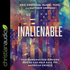 Inalienable by Matthew Soerens audiobook
