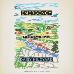 Emergency by Daisy Hildyard audiobook