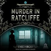 Murder in Ratcliffe by  Emily Organ audiobook