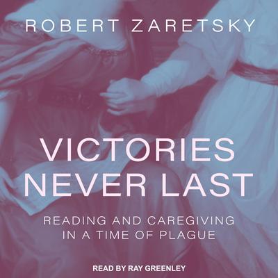 Victories Never Last by Robert Zaretsky audiobook