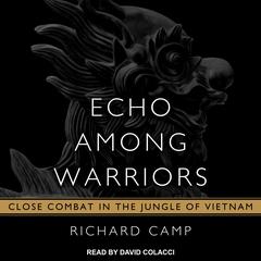 Echo Among Warriors by Richard Camp audiobook