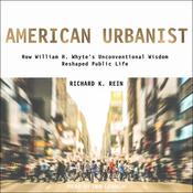 American Urbanist by  Richard K. Rein audiobook