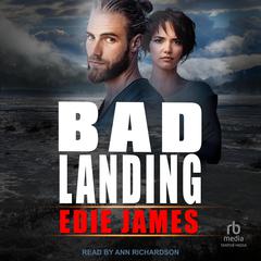 Bad Landing by Edie James audiobook