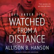 Watched from a Distance by  Allison B. Hanson audiobook