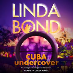 Cuba Undercover by Linda Bond audiobook