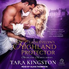 Lady Evelyn's Highland Protector by Tara Kingston audiobook