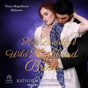 His Lordship’s Wild Highland Bride by  Kathleen Bittner Roth audiobook