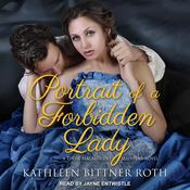 Portrait of a Forbidden Lady by  Kathleen Bittner Roth audiobook