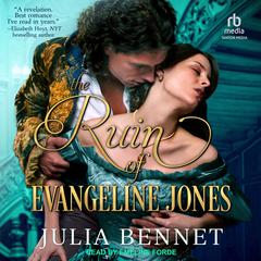 The Ruin of Evangeline Jones by Julia Bennet audiobook