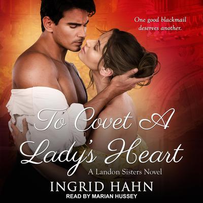 To Covet a Lady's Heart by Ingrid Hahn audiobook