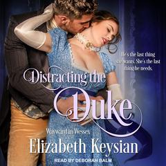 Distracting the Duke by Elizabeth Keysian audiobook