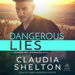 Dangerous Lies by Claudia Shelton audiobook