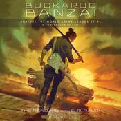Buckaroo Banzai Against the World Crime League, Et Al by  The Reno Kid audiobook