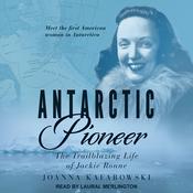 Antarctic Pioneer by  Joanna Kafarowski audiobook