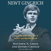 Newt Gingrich by  Matthew N. Green audiobook
