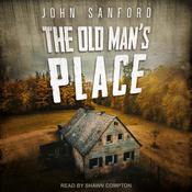 The Old Man's Place by  John Sanford audiobook