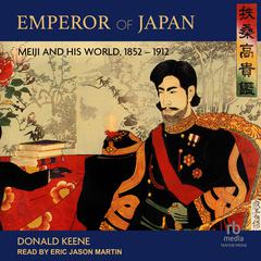Emperor of Japan by Donald Keene audiobook