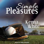 Simple Pleasures by  Kenna White audiobook