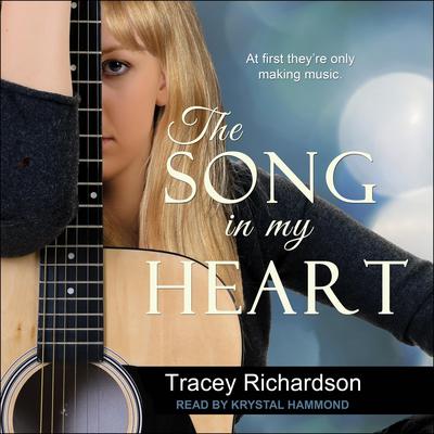 The Song in My Heart by Tracey Richardson audiobook