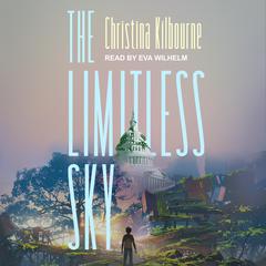 The Limitless Sky by Christina Kilbourne audiobook