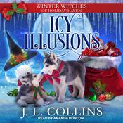 Icy Illusions by  JL Collins audiobook